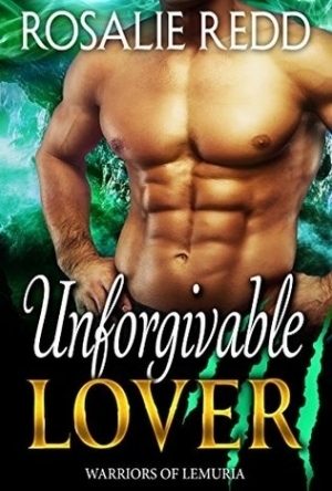 Unforgivable Lover (Warriors of Lemuria #5)