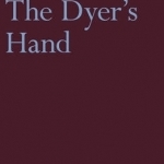 The Dyer's Hand