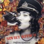 Soviet Kitsch by Regina Spektor
