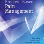 Problem-Based Pain Management