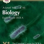 New A-Level Biology for OCR A: Year 1 &amp; AS Student Book with Online Edition: Exam Board: OCR A : The Complete Course for OCR A