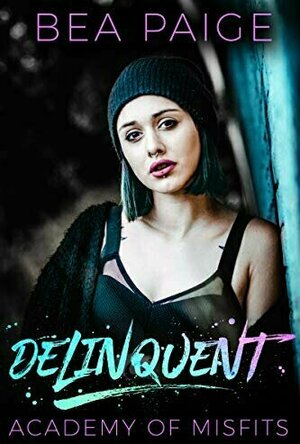 Delinquent (Academy of Misfits #1)