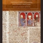 Medieval Exegesis and Religious Difference: Commentary, Conflict and Community in the Premodern Mediterranean