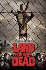 Land of the Dead (2005)