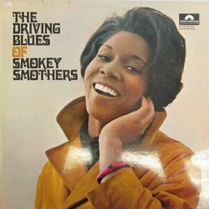 The Driving Blues of Smokey Smothers by Smokey Smothers