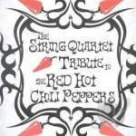 String Quartet Tribute to the Red Hot Chili Peppers by Vitamin String Quartet