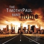 Home by Timothy Paul Band