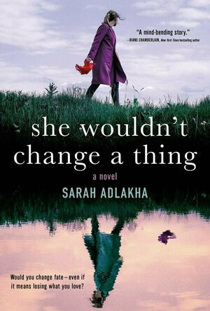 She Wouldn't Change a Thing