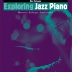 Exploring Jazz Piano: Harmony, Technique, Improvisation: Pt. 2