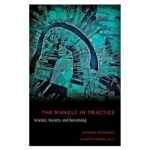 The Mangle in Practice: Science, Society, and Becoming