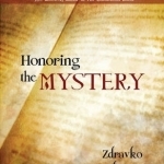 Honoring the Mystery