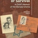 Shadows of Survival: A Child&#039;s Memoir of the Warsaw Ghetto