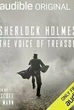 Sherlock Holmes: The Voice of Treason