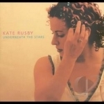 Underneath the Stars by Kate Rusby