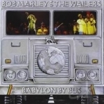 Babylon by Bus by Bob Marley / Bob Marley &amp; The Wailers