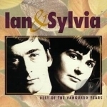 Best of the Vanguard Years by Ian &amp; Sylvia