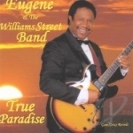True Paradise by Eugene &amp; The Williams Street Band