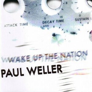 Wake Up the Nation by Paul Weller