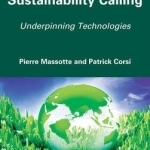 Sustainability Calling: Underpinning Technologies