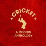 Cricket: a Modern Anthology