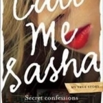 Call Me Sasha: Secret Confessions of an Australian Callgirl