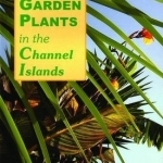 Exotic Plants in the Channel Islands