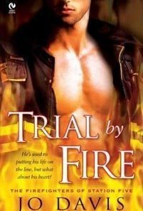 Trial by Fire (Firefighters of Station 5 #1)