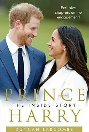 Prince Harry: The Inside Story