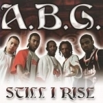 Still I Rise by ABG