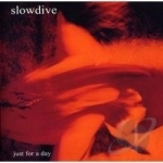 Just for a Day by Slowdive