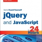 Sams Teach Yourself JQuery and JavaScript in 24 Hours