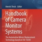 Handbook of Camera Monitor Systems: The Automotive Mirror-Replacement Technology Based on ISO 16505: 2016