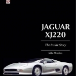 Jaguar XJ 220 - The Inside Story