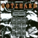 Dial Hard by Gotthard