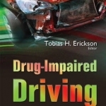 Drug-Impaired Driving: Data &amp; Reduction Strategies