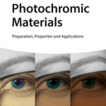 Photochromic Materials: Preparation, Properties and Applications