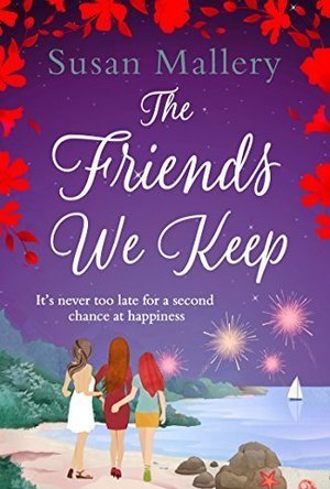 The Friends We Keep (Mischief Bay, #2)