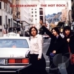 Hot Rock by Sleater-Kinney