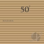50th Birthday Celebration, Vol. 7 by Masada