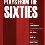 The Methuen Drama Book of Plays from the Sixties: Roots, Serjeant Musgrave&#039;s Dance, Loot, Early Morning The Ruling Class