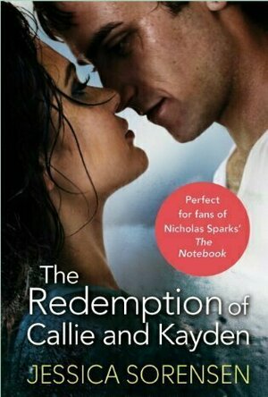 The Redemption of Callie &amp; Kayden (The Coincidence, #2)