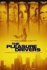 The Pleasure Drivers (TBD)