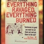 Everything Ravaged Everything Burned