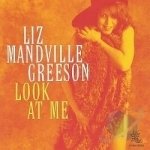 Look at Me by Liz Mandville Greeson