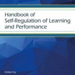 Handbook of Self-Regulation of Learning and Performance