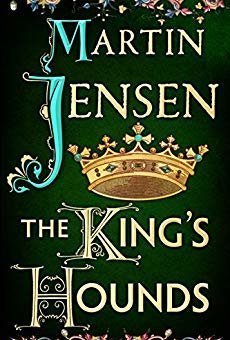 The King&#039;s Hounds (The King&#039;s Hounds #1)