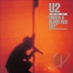Under a Blood Red Sky by U2