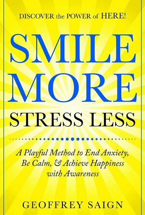 Smile More Stress Less