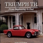 Triumph TR: From Beginning to End