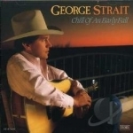 Chill of an Early Fall by George Strait